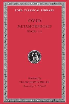 Metamorphoses, Volume I – Books 1–8