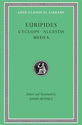 Cyclops. Alcestis. Medea (Trans. Kovacs)(Greek)
