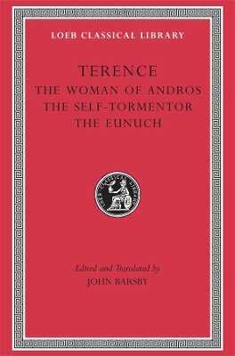 The Woman of Andros. The Self–Tormentor. The Eunuch