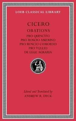 Pro Quinctio. Pro Roscio Amerino. Pro Roscio Comoedo. Pro Tullio. De Lege Agraria