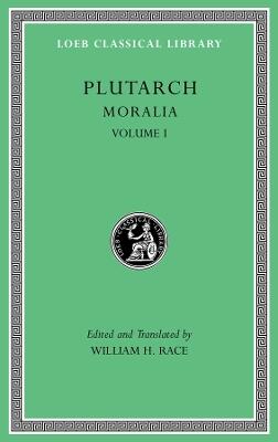 Moralia, Volume I - The Education of Children. How the Young Man Should Study Poetry. On Listening to Lectures. How to Tell a Flatterer from a Friend