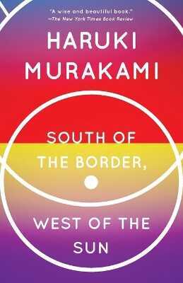 South of the Border, West of the Sun