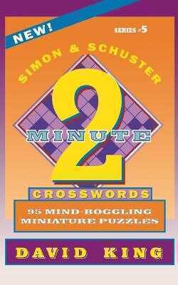 Simon & Schuster Two-Minute Crosswords, Volume 5