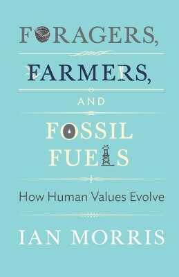 Foragers, Farmers, and Fossil Fuels