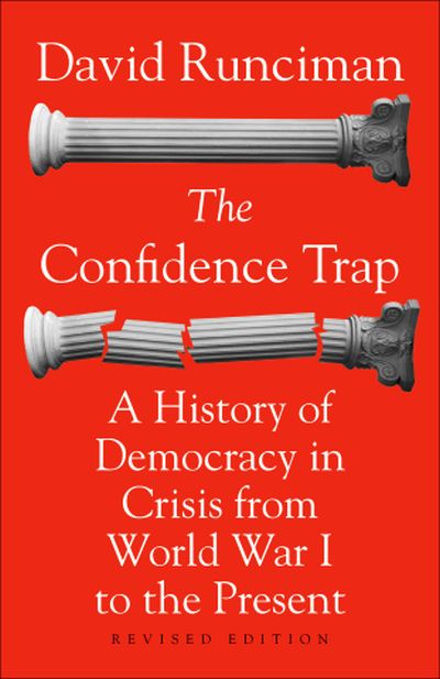 Confidence Trap: A History of Democracy in Crisisfrom World War I to The Present