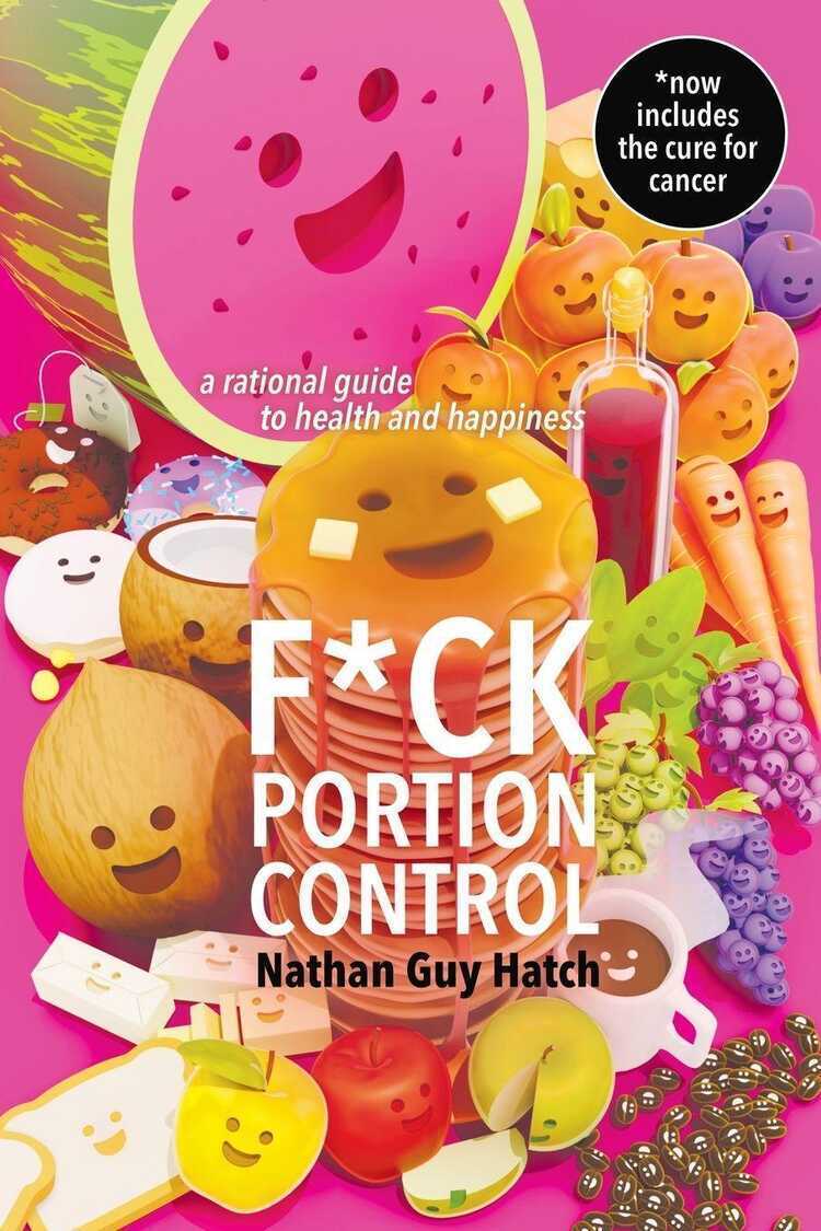 F*ck Portion Control