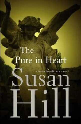 The Pure In Heart: Simon Serrailler Book 2: A Simon Serrailler Crime Novel