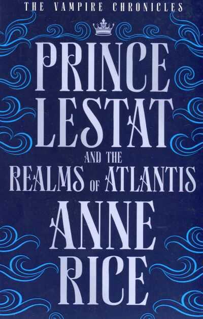 Prince Lestat and the Realms of Atlantis