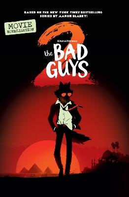 Bad Guys Movie 2 Junior Novel