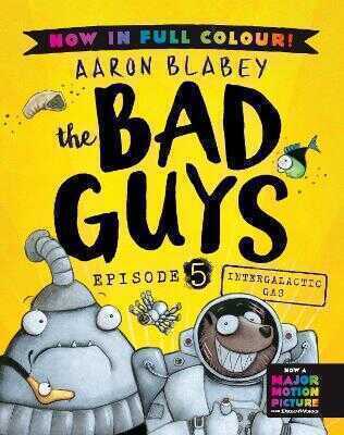 The Bad Guys 5 Colour Edition: Intergalactic Gas