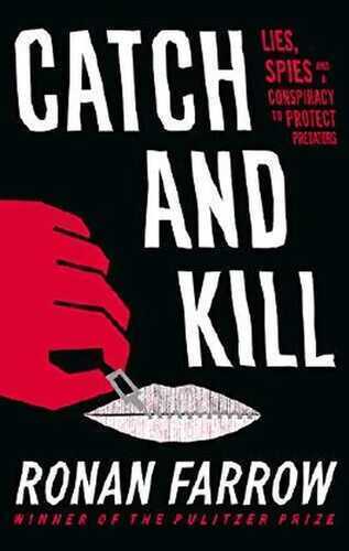 Catch and Kill: Lies, Spies and a Conspiracy to Protect Predators (English Edition)
