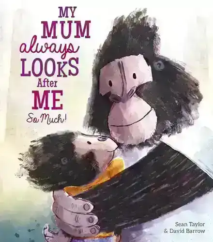 My Mum Always Looks After Me So Much