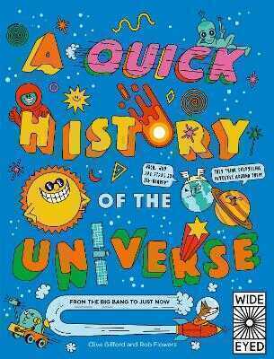Quick History of the Universe