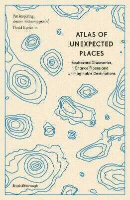 Atlas of Unexpected Places