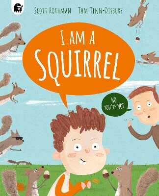 I am a Squirrel
