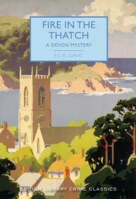 Fire in the Thatch — E.c.r. Lorac