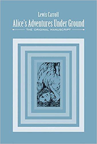 Alice's Adventures Under Ground