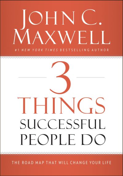 3 Things Successful People Do