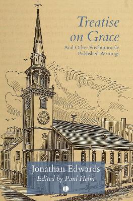 Treatise on Grace — Jonathan Edwards