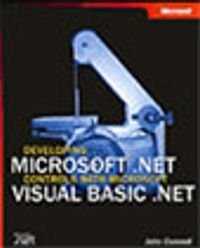 Developing Microsoft® .NET Controls with Microsoft Visual Basic® .NET