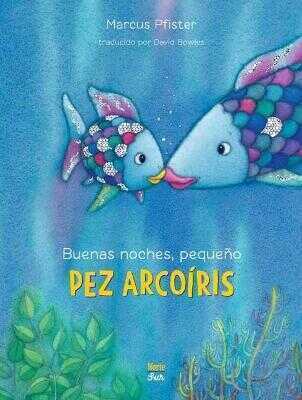 Buenas noches, pequeno Pez Arcoiris