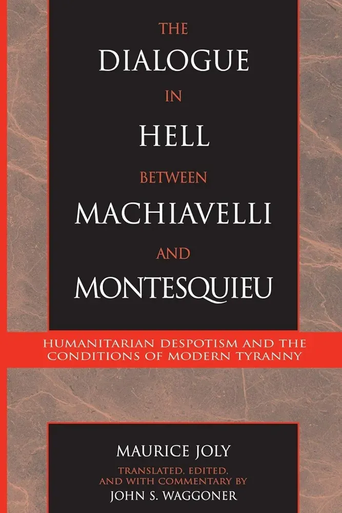 The Dialogue in Hell between Machiavelli and Montesquieu