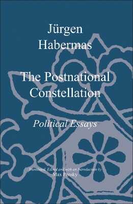 Postnational Constellation – Political Essays