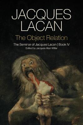The Object Relation — Jacques Lacan