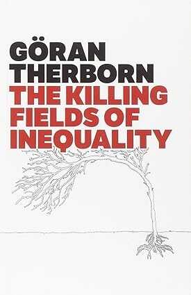 The Killing Fields of Inequality
