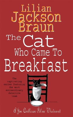 The Cat Who Came to Breakfast (The Cat Who… Mysteries, Book 16)