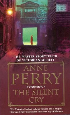 Silent Cry (William Monk Mystery, Book 8)