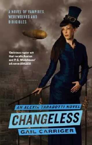 Changeless: The Parasol Protectorate: Book 2