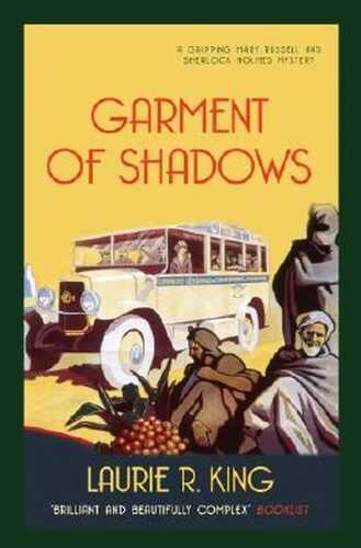 Garment of Shadows (A Mary Russell & Sherlock Holmes Mystery Book 12)