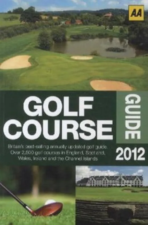 The Aa Golf Course Guide 2010