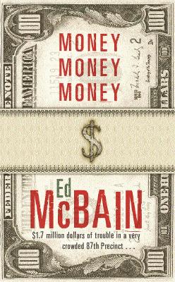Money, Money, Money — Ed Mcbain