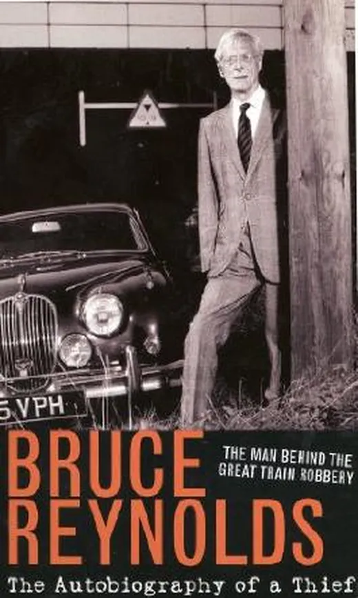 The Autobiography of a Thief: The Man Behind The Great Train Robbery