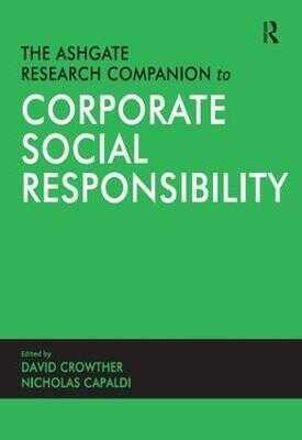 Ashgate Research Companion to Corporate Social Responsibility