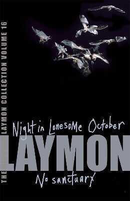 Richard Laymon Collection Volume 16: Night in the Lonesome October & No Sanctuary
