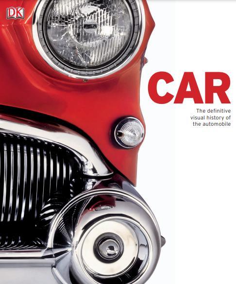 Car: The Definitive Visual History of the Automobile