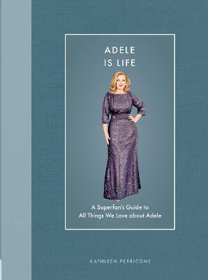 Adele Is Life