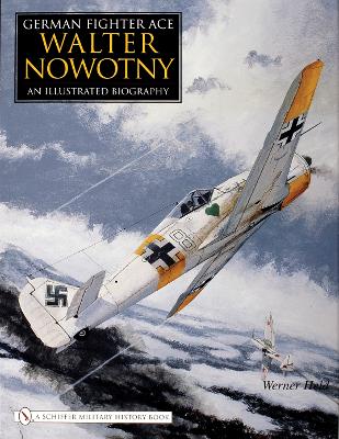 German Fighter Ace Walter Nowotny: