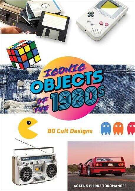 Iconic Objects of the 1980s