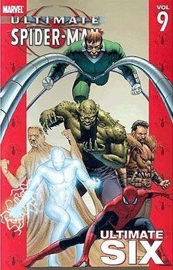 Ultimate Spider-Man, Vol. 9: Ultimate Six