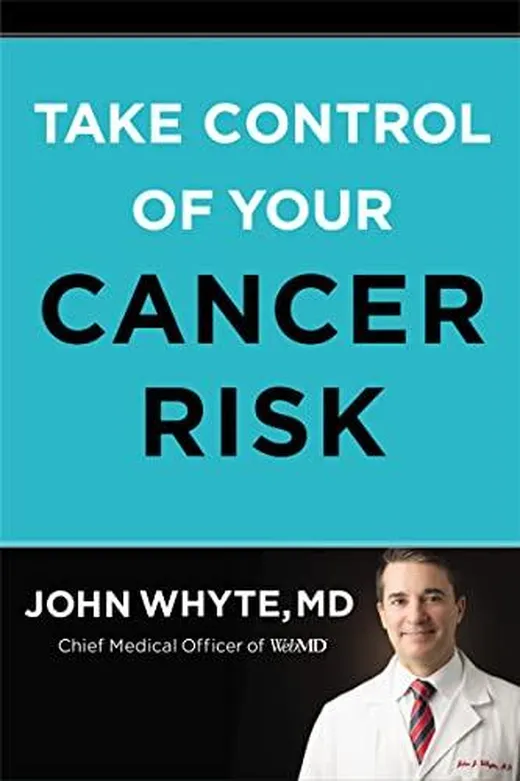 Take Control of Your Cancer Risk: A WebMD Essential Guide