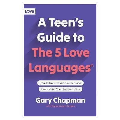 Teen's Guide to the 5 Love Languages