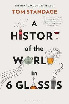 A History of the World in 6 Glasses