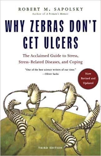 Why Zebras Don't Get Ulcers