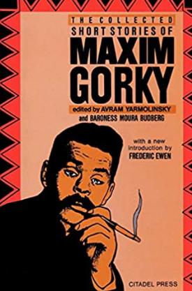 The Collected Short Stories of Maxim Gorky