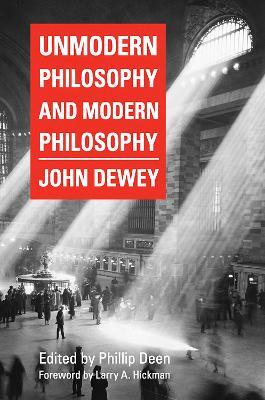 Unmodern Philosophy and Modern Philosophy