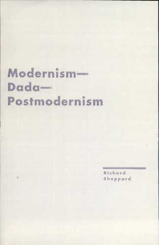 Modernism - Dada - Postmodernism